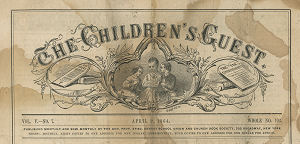Children’s Guest, 1864